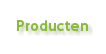 Producten