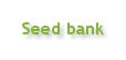 Seed Bank